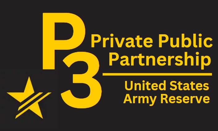 P3 Private Public Partnership - United States Army Reserve